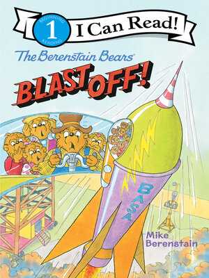 cover image of The Berenstain Bears Blast Off!